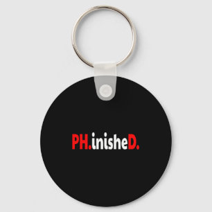 Doctorate phinished funny phd graduation premium  keychain