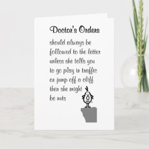 Doctor's Orders - a funny get well soon poem Card