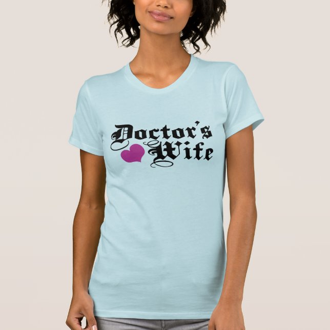 Doctor's Wife T-Shirt (Front)
