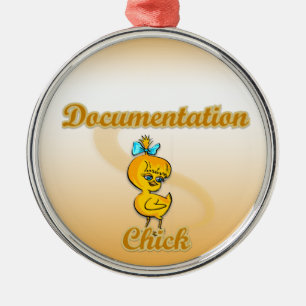 Documentation Chick Metal Ornament
