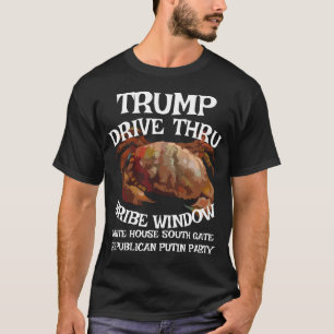DOD DOJ EPA Drive Bribe Window White House T-Shirt