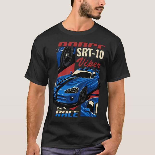 Dodge Srt-10 Viper Born To Race T-Shirt (Front)