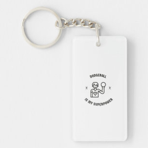 Dodgeball is my superpower keychain
