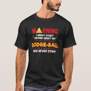 Dodgeball Joke Graphic T-Shirt