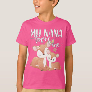 Doe and Fawn My Nana Loves Me T-Shirt