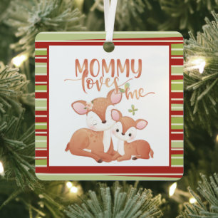 Doe Deer and Fawn Mommy Loves Me Metal Ornament