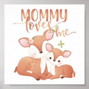 Doe Deer and Fawn Mommy Loves Me Poster