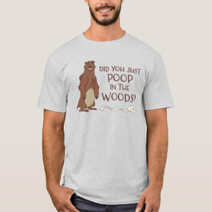 Does A Bear Poop In The Woods?  T-Shirt