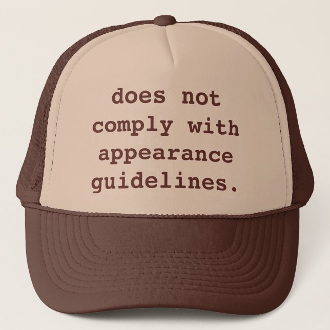 does not comply with appearance guidelines. trucker hat (Front)