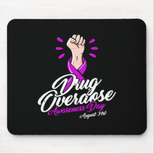 Does Not Discriminate - Overdose Awareness Day  Mouse Pad