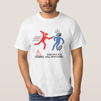 DOES NOT PLAY WELL WITH OTHERS T-Shirt