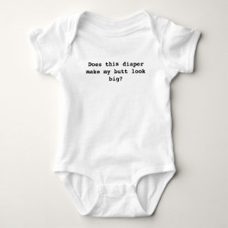 Does this diaper make my butt look big? baby bodysuit