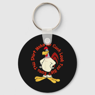 Does This Make My Look Too Big Funny Chicken Joke Keychain