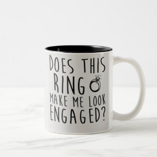 Does this ring make me look engaged? Two-Tone coffee mug