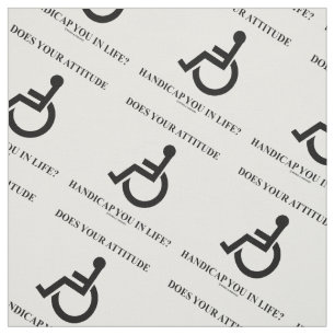 Does Your Attitude Handicap You In Life? Humour Fabric