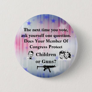 Does your member of congress protect Children or.. 2 Inch Round Button