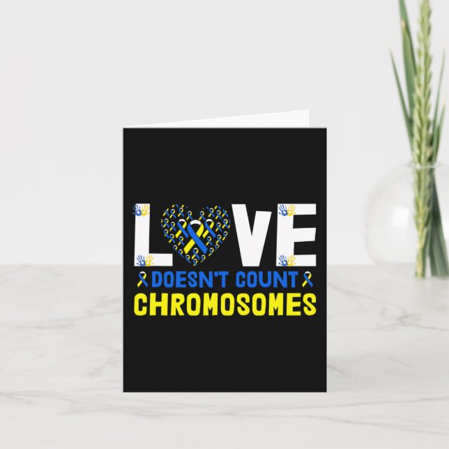 Doesn't Count Chromosomes Down Syndrome Awareness  Card (Front)