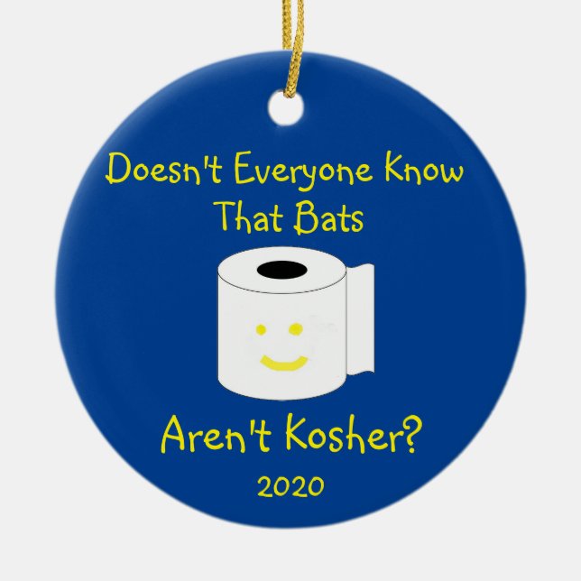Doesn't Everyone Know That Bats Aren't Kosher? Ceramic Ornament (Front)