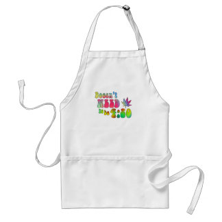Doesn't Need to be 4:20 Standard Apron