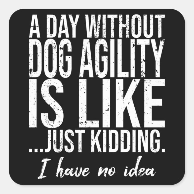 Dog Agility funny sports gift Square Sticker (Front)