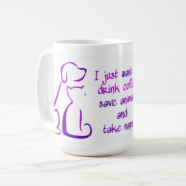 Dog and Cat - Drink coffee,Save animals,Take Naps Coffee Mug (Front Left)
