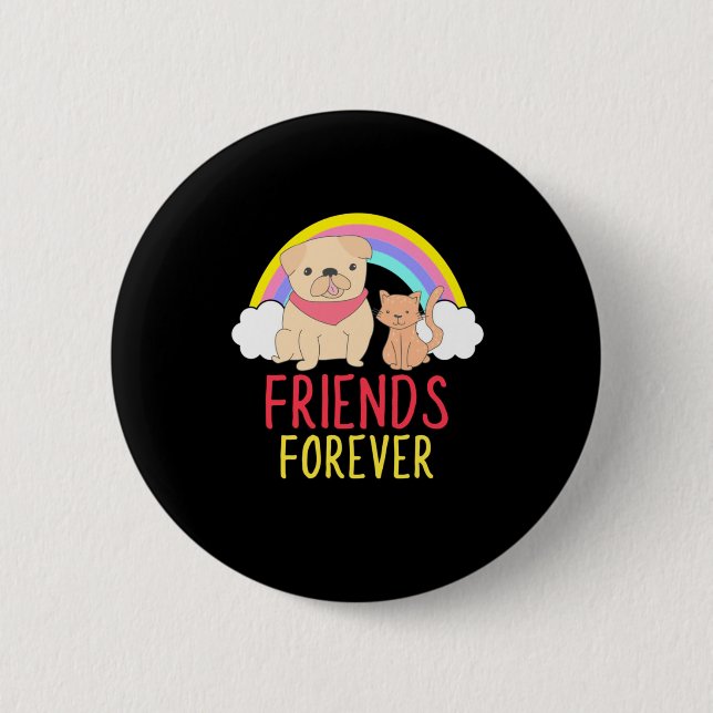 Dog And Cat Friends Forever 2 Inch Round Button (Front)