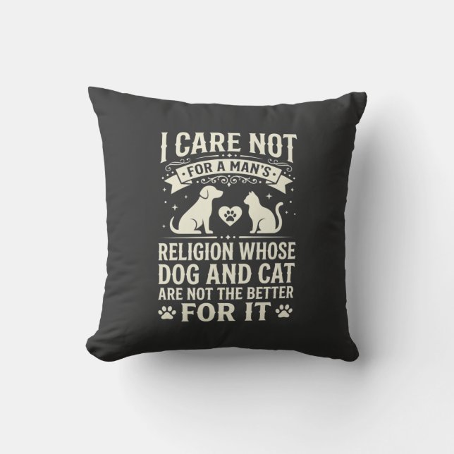 Dog and Cat Religion Quote Throw Pillow (Front)
