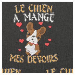 Dog Ate My Homework - Learning French Quote Fabric