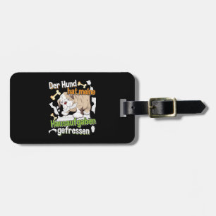 Dog Ate My Homework - Learning German Quote Luggage Tag