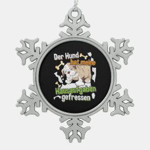 Dog Ate My Homework - Learning German Quote Snowflake Pewter Christmas Ornament