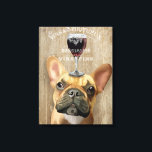 Dog Au Vin, French Bulldog Canvas Print<br><div class="desc">Dog Au Vin, French Bulldog by Fabfunky. Features a French Bulldog with wine. | 191809D</div>