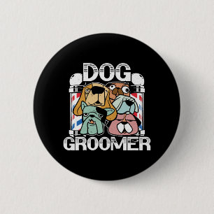 Dog Barber Pet Groomer Pet Salon Fur Artist 2 Inch Round Button