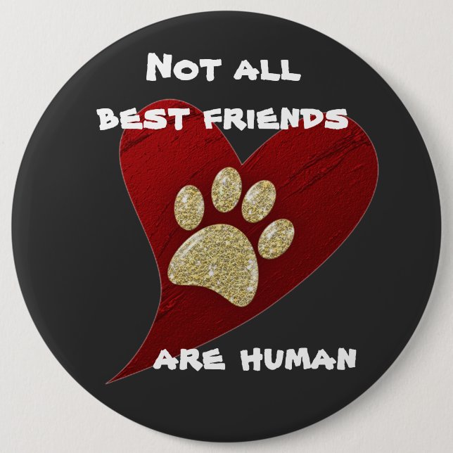 Dog Best Friend Red Heart Gold Paw Print Pet 6 Inch Round Button (Front)