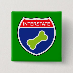 Dog Bone Interstate Sign 2 Inch Square Button