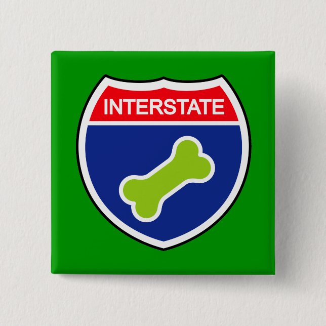 Dog Bone Interstate Sign 2 Inch Square Button (Front)