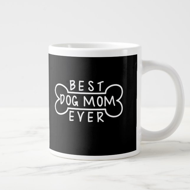 Dog Bone Mug Best Dog Mom Ever Owner Animal Lover (Right)