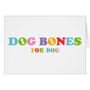 Dog Bones for Dog