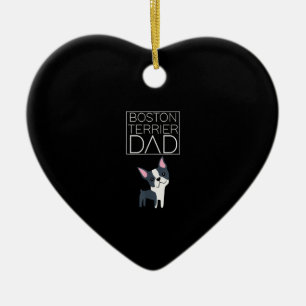 Dog Boston Terrier Dad Mens I Love Cute Funny Ceramic Ornament