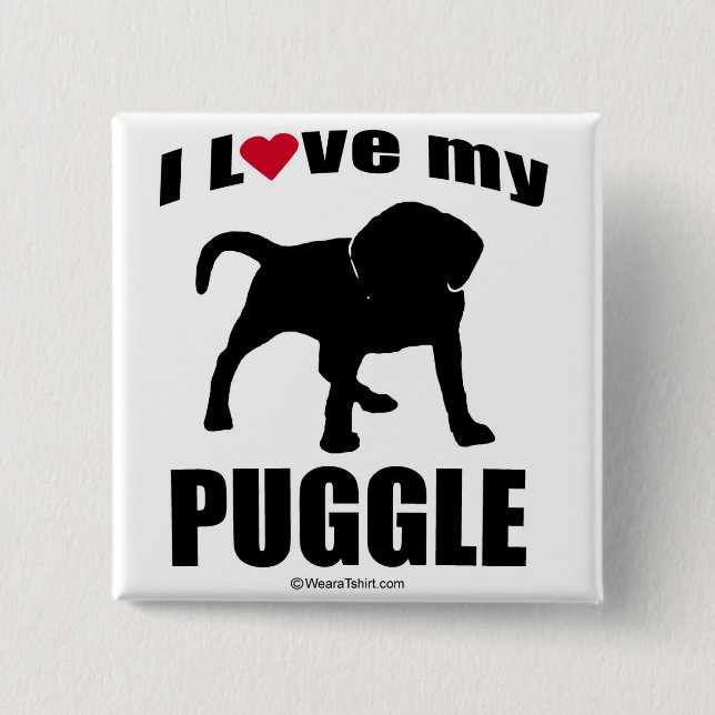"DOG BREED" - PUGGLE - "I LOVE MY PUGGLE" 2 INCH SQUARE BUTTON (Front)
