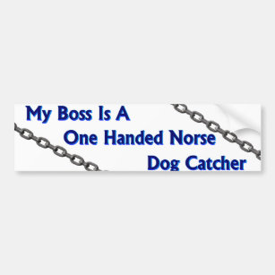 Dog Catcher Bumper Sticker