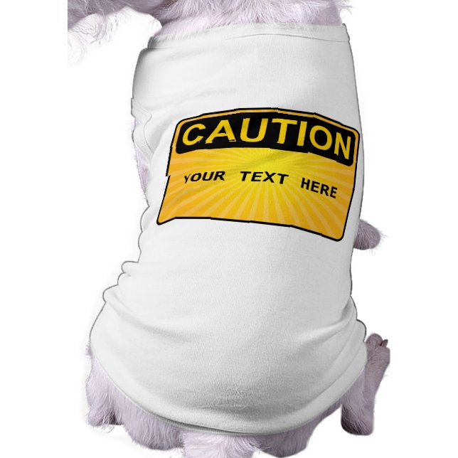 DOG CAUTIONS - Personalised Text Shirt (Back)