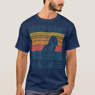 Dog Cocker Spaniel Mom  Vintage Cocker Spaniel Mom T-Shirt