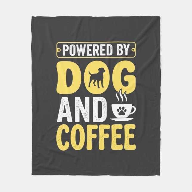 Dog Coffee Lover Powered By Design Fleece Blanket (Front)