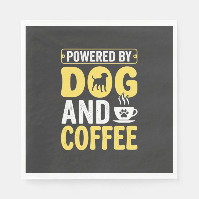 Dog Coffee Lover Powered By Design Napkin (Front)