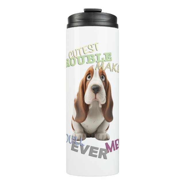 Dog Cuttest Trouble Maker Cute Adorable Funny  Thermal Tumbler (Front)