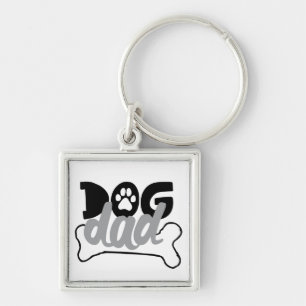Dog Dad - Bone Quotes About Dogs Being Family Fost Keychain