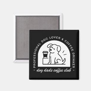 Dog dad club funny coffee lovers magnet
