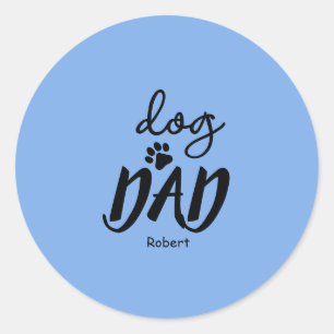 Dog Dad custom name gift Classic Round Sticker