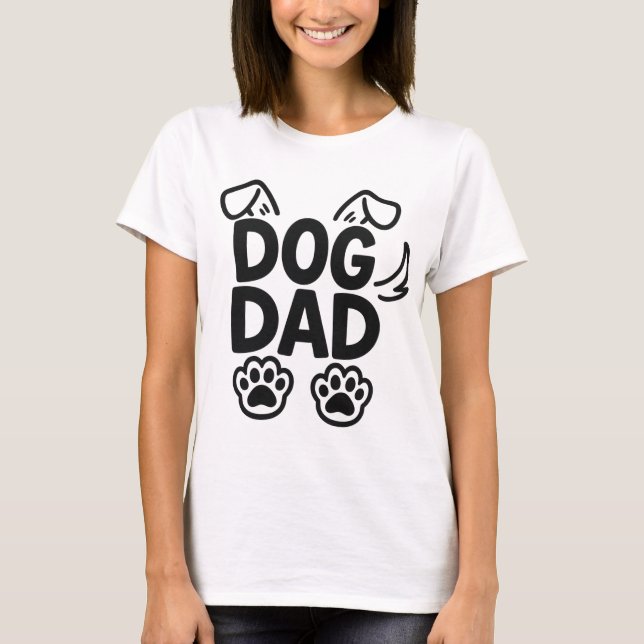 Dog Dad – Cute Paw and Ear Typography Design T-Shirt (Front)