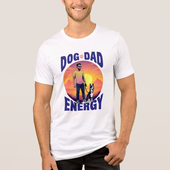 Dog Dad Energy Tri-Blend Shirt (Front)